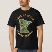 Land of 10,000 LEARING Centers | Funny Minnesota Tシャツ (正面)