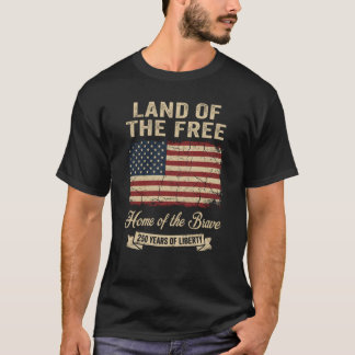 Land Of The Free 250 Years Liberty USA Flag Tシャツ