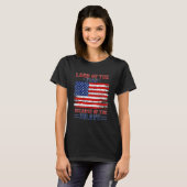 Land Of The Free Because Of The Brave Western 4th  Tシャツ (正面フル)