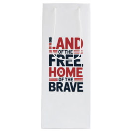 Land of the Free | Home of the Brave USA Shirt ワインギフトバッグ
