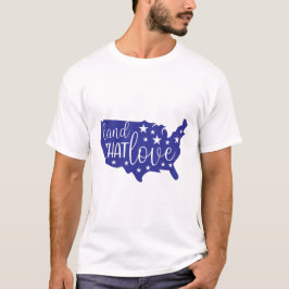 Land That I Love Patriotic USA Map Silhouette Tシャツ