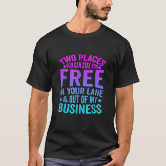 Lane Funnで自由に滞在できる2つの場所 Tシャツ