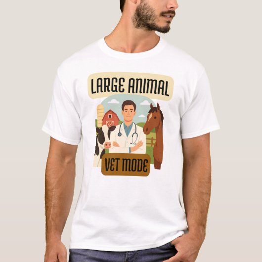 Large Animal Veterinarian – Farm Vet Mode Design Tシャツ (正面)