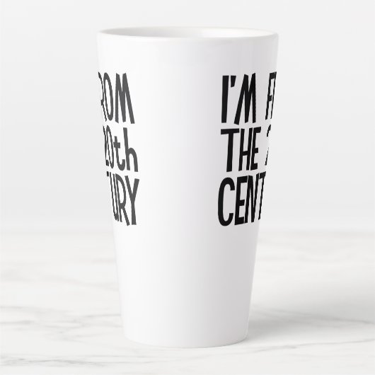 Large Latte Mug - I'm From The 20th Century カフェラテマグ (正面)
