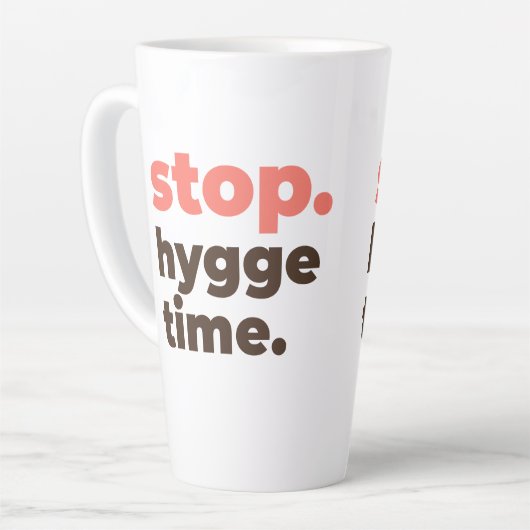 Large Latte Mug - Stop. Hygge Time. カフェラテマグ (左アングル)