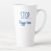 Large Latte Mug - Stop. Hygge Time. カフェラテマグ (右)