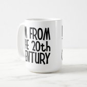 Large Mug - I'm From The 20th Century コーヒーマグカップ (正面左)