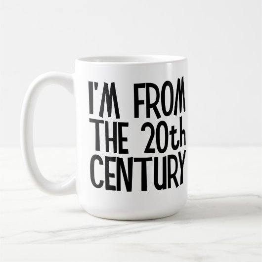 Large Mug - I'm From The 20th Century コーヒーマグカップ (左)