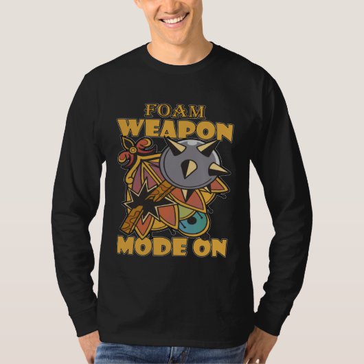 Larping Events Foam Weapon Mode On Tシャツ (正面)