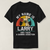 LARRYギフトネームパーソナライズされたゲおもしろいームギークBir Tシャツ (デザイン正面)