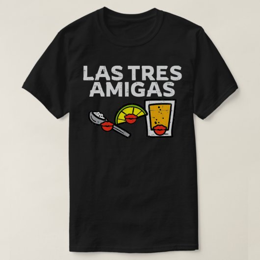 Las Tres Amigas Salt Lime Tequila Cinco De Mayo Me Tシャツ (デザイン正面)