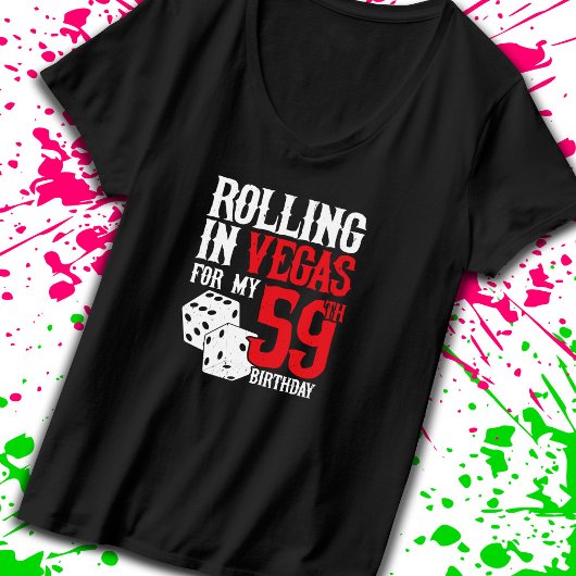 Las Vegas 59th Birthday Party - Rolling in Vegas Tシャツ