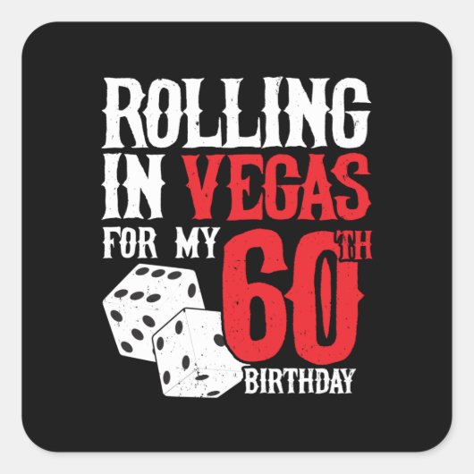 Las Vegas 60th Birthday Party - Rolling in Vegas スクエアシール (正面)
