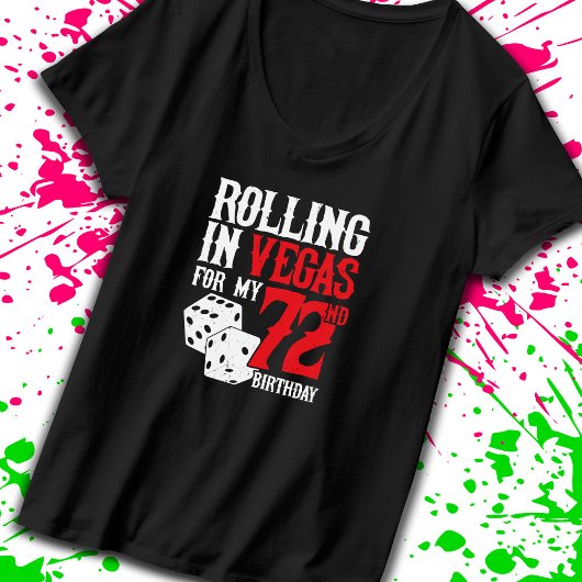Las Vegas 72nd Birthday Party - Rolling in Vegas Tシャツ