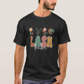 Lash Babe Flower Lash Artistまつ毛Tech Lash Tシャツ (正面)