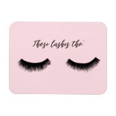Lash Chat – これらのLashes Tho マグネット (横)
