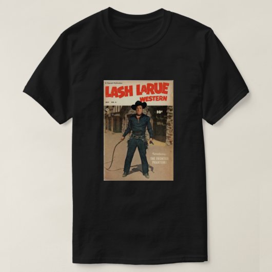 Lash Larue Classic Tシャツ (デザイン正面)