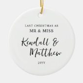 Last Christmas As Mr and Miss Engaged Fiancé  セラミックオーナメント (正面)