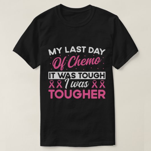 Last Day of Chemo End Radiation Therapy Cancer Pat Tシャツ (デザイン正面)