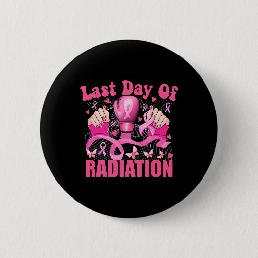 Last Day Of Radiation Boxing Gloves Breast Cancer  缶バッジ (正面)