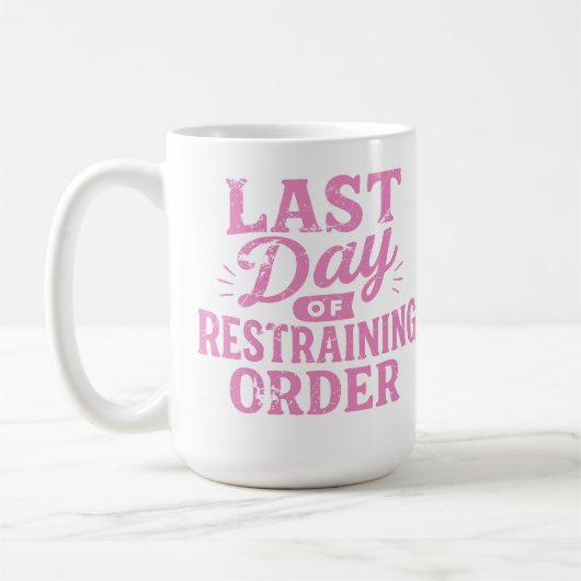 Last Day of Restraining Order Pink Print コーヒーマグカップ (左)