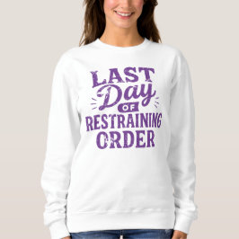 Last Day of Restraining Order Purple Print スウェットシャツ