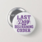 Last Day of Restraining Order Purple Print 缶バッジ (正面&裏面)