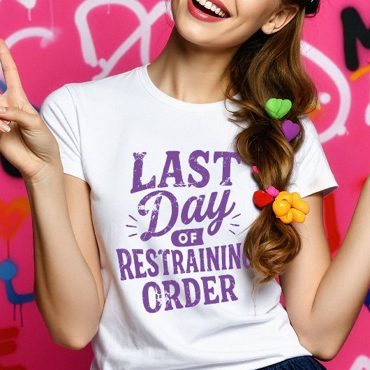 Last Day of Restraining Order Purple Print Tシャツ