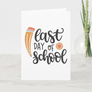 Last day of school カード