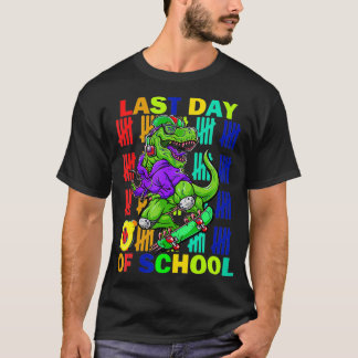 Last Day Of School Funny Dinosaur Last Day Teacher Tシャツ
