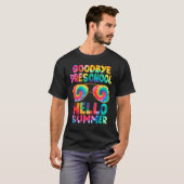 Last Day Of School Goodbye Preschool Hello Summer Tシャツ (正面フル)