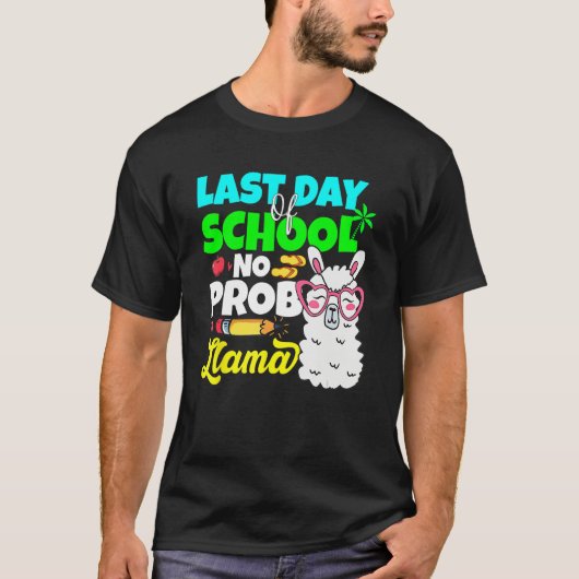 Last Day Of School No Prob Llama Alpaca Teacher Ki Tシャツ (正面)