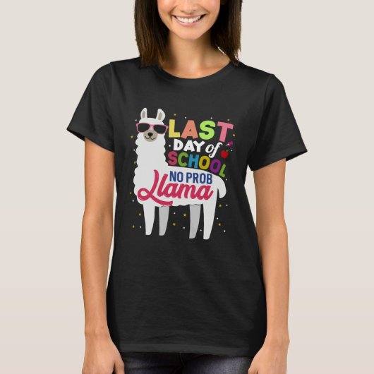 Last Day of School No Probllama Llama Kindergarten Tシャツ (正面)