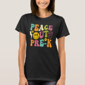 Last Day Of School Peace Out PreSchool Pre K Teach Tシャツ (正面)