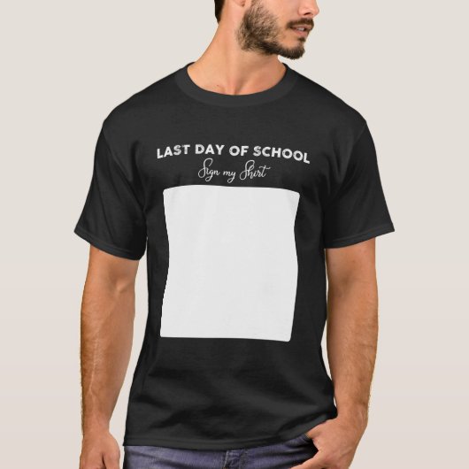 Last Day Of School Sign My Last Day Of School Tシャツ (正面)