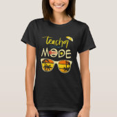 Last Day of School Teacher Mode Off Teacher 2 Tシャツ (正面)