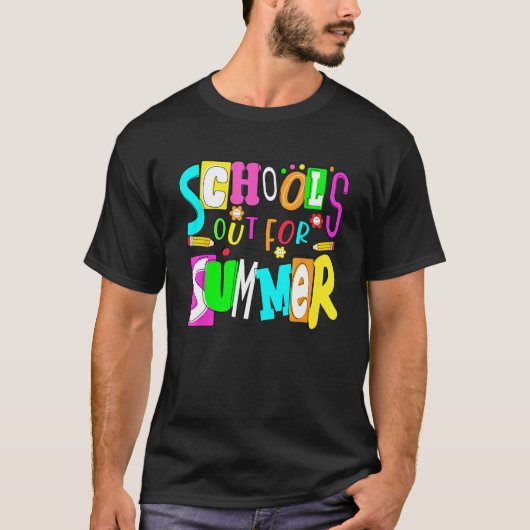 Last Day Of School Teacher Schools Out For Summer  Tシャツ (正面)