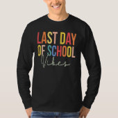 Last Day of School Vibes Happy End Of School Hello Tシャツ (正面)