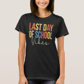 Last Day of School Vibes Happy End Of School Hello Tシャツ (正面)
