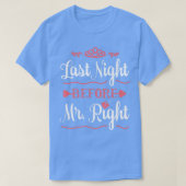 Last Night Before Mr  Tシャツ (デザイン正面)