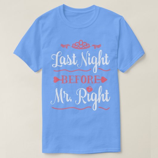 Last Night Before Mr  Tシャツ (デザイン正面)