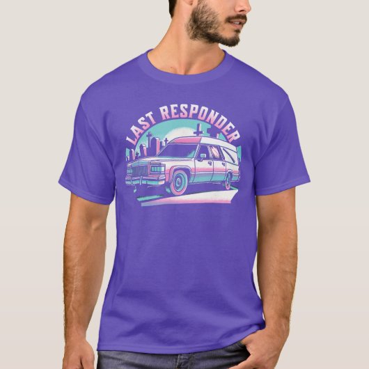 Last Responder Pastel Goth Hearse Funny Dark Humor Tシャツ (正面)