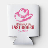 last rodeo cowgirl hat pink bachelorette party 缶クーラー (裏面)