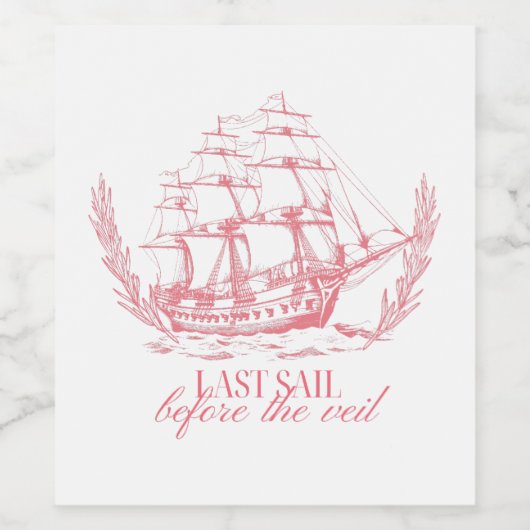 Last Sail Before the Veil Bachelorette  ワインラベル (シングルラベル)