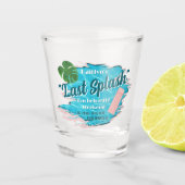 Last Splash Bachelorette Weekend Pool Party ショットグラス (正面)
