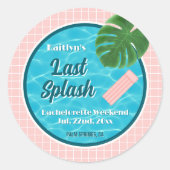 Last Splash Bachelorette Weekend Pool Party Favor ラウンドシール (正面)