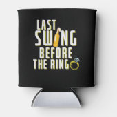 Last Swing Before The Ring Bachelor 缶クーラー (正面)