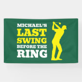Last Swing Before the Ring Bachelor Party Banner 横断幕 (横)