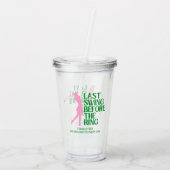 Last Swing Golf Bachelorette Pink Golf アクリルタンブラー (裏面)