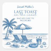Last Toast on the Coast Beach Bachelorette Party  スクエアシール (正面)